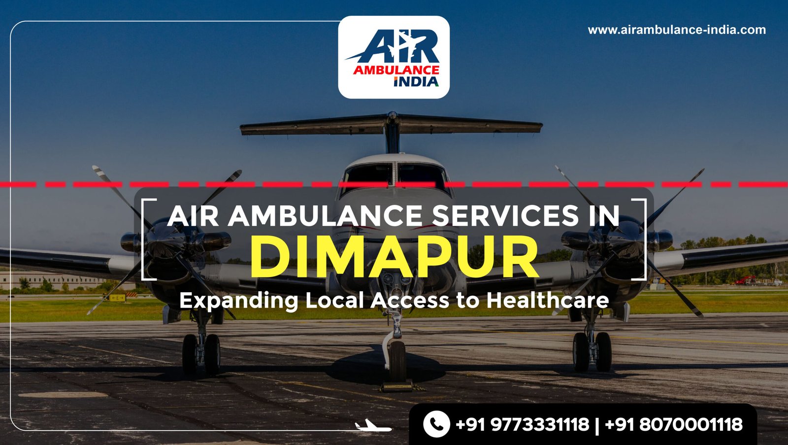 Air Ambulance Services Dimapur: Expanding Healthcare Accessibility all around