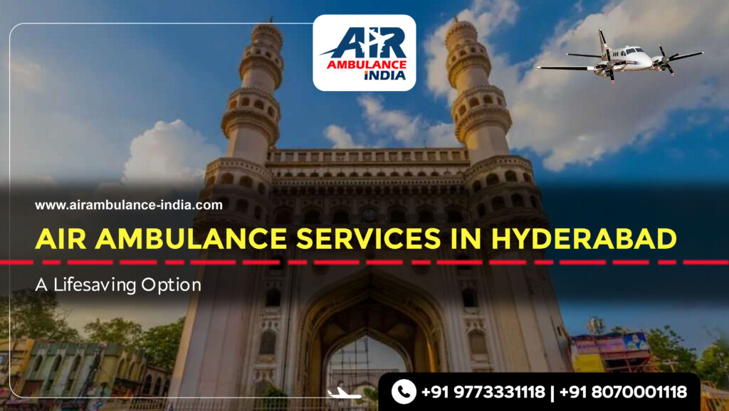 air ambulance services in Hyderabad