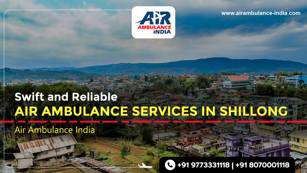 air ambulance services in Shillong