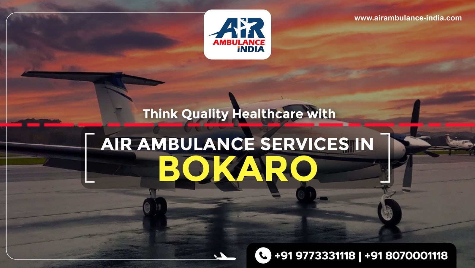 Think Quality Healthcare with Air Ambulance Services in Bokaro