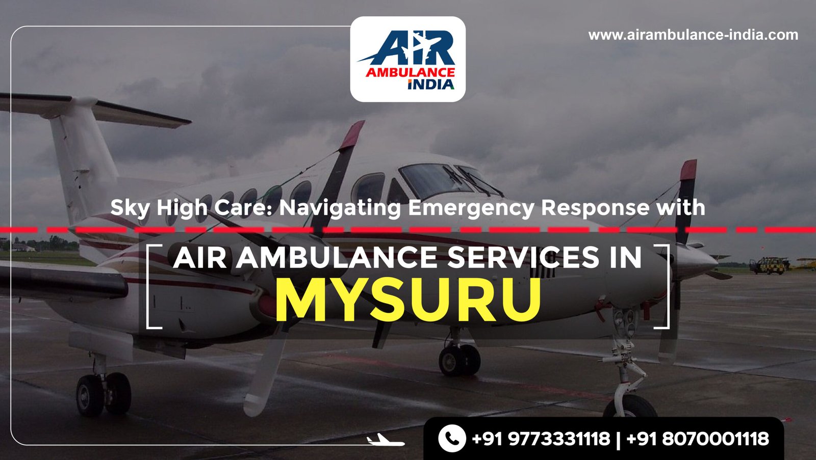 Sky High Care: Navigating Emergency Response with Air Ambulance Services in Mysuru