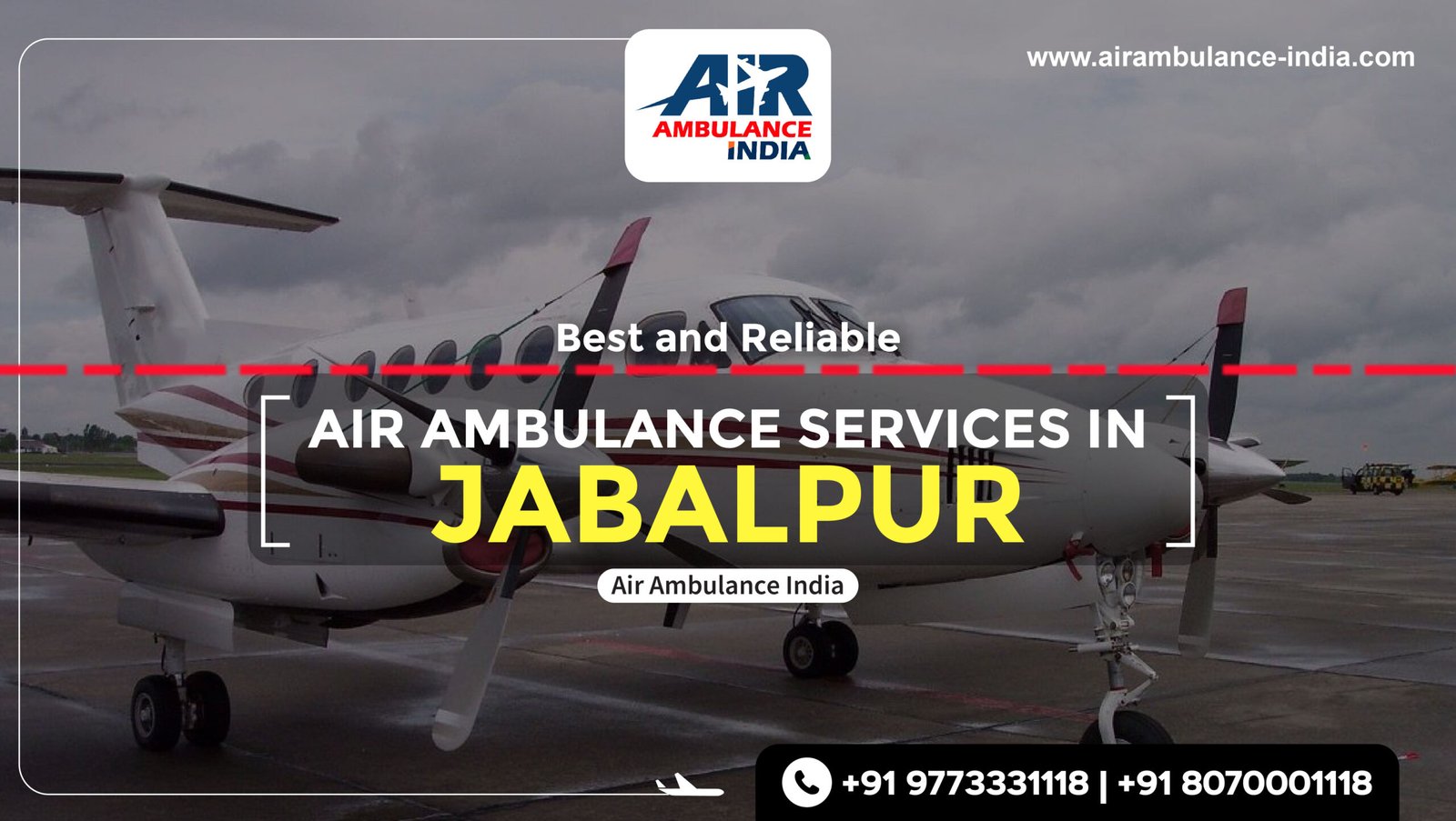 Best and Reliable Air Ambulance Services in Jabalpur by Air Ambulance India